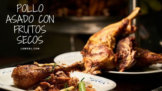 Pollo Asado con Frutos Secos 2 pollo asado con frutos secos